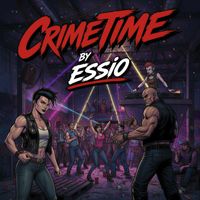 Essio - Crime Time