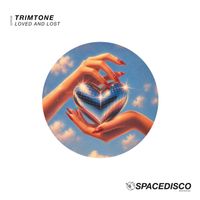 Trimtone - Loved and Lost