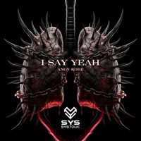 AnGy KoRe - I Say Yeah