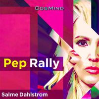 Salme Dahlstrom - Pep Rally