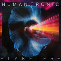 Humantronic - Slakeless