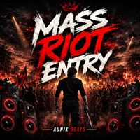 Aunix Singh - Mass Riot Entry