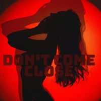 Megan - Don't Come Close