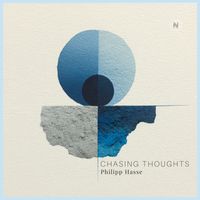 Philipp Hasse - Chasing Thoughts