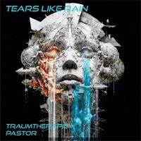 PASTOR - Tears Like Rain