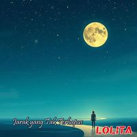 LOLITA - Jarak Yang Tak Terhapus