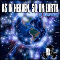 DJ Overlead - As in Heaven, so on Earth