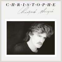 Christophe - Chiqué chiqué