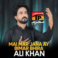 Ali Khan - Mai Mar Jana Ay Bimar Bhira