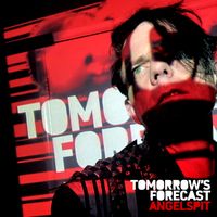 Angelspit - Tomorrow's Forecast