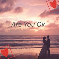 Ak - Are You Ok