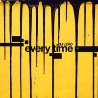 DJ Leao - Every Time