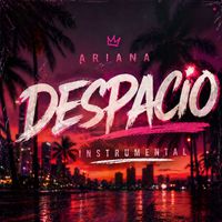 Ariana - DESPACIO (Instrumental)