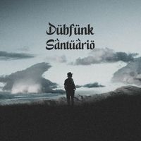 Dubfunk - Santuario