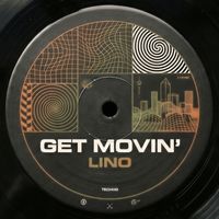 LINO - GET MOVIN'