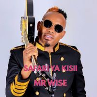 MR WISE - Safari Ya Kisii