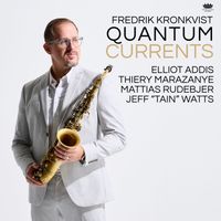 Fredrik Kronkvist - Quantum Currents