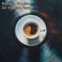 Raffaele Ciavolino - Do You Play Piano