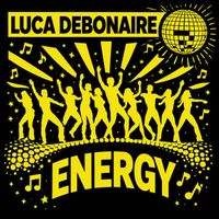 Luca Debonaire - Energy