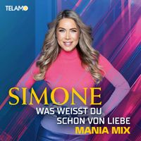 Simone - Was weisst du schon von Liebe (Mania Mix)