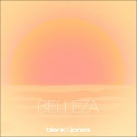 Blank & Jones - Belleza