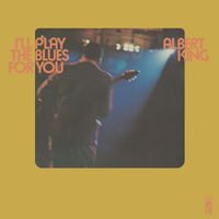 Albert King - I'll Play The Blues For You (Remastered 2026)