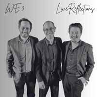 We Three - Live Reflections