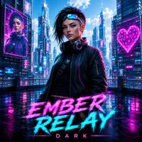 DArk - Ember Relay