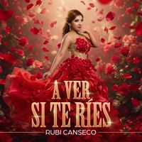 Rubi Canseco - A Ver Si Te Ríes