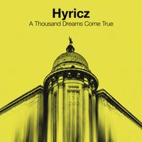 Hyricz - A Thousand Dreams Come True