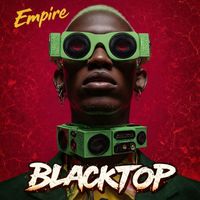 BLACKTOP - Empire