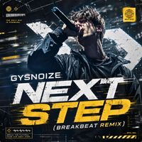 GYSNOIZE - Next Step (Breakbeat Remix)