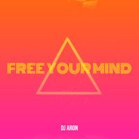 Dj Aron - Free Your Mind