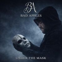 Bad Apples - Under the Mask