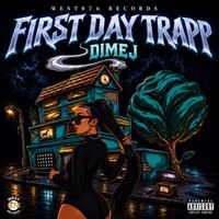 Dimej - First Day Trapp