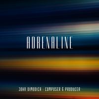 John DiModica & Ed Maina - Adrenaline