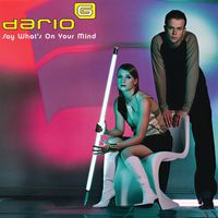 Dario G - Say What's On Your Mind