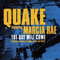 Quake - The Day Will Come (feat. Marcia Rae)