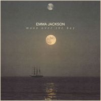 Emma Jackson - Moon Over The Bay