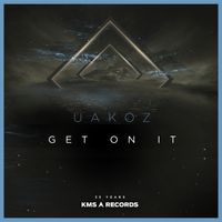 Uakoz - Get On It