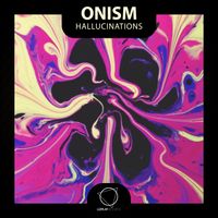 ONISM - Hallucinations