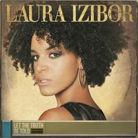 Laura Izibor - Let The Truth Be Told (Nokia Digital)