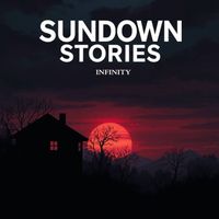 Infinity - Sundown Stories