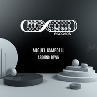 Miguel Campbell - Around Town
