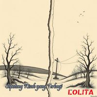 LOLITA - Sepotong Kisah Yang Terbagi