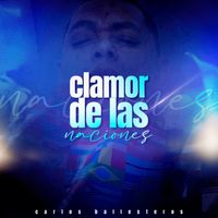 Carlos Ballesteros - Clamor De Las Naciones