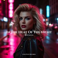 Nostalgia - In The Heat Of The Night