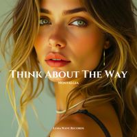 Nostalgia - Think About The Way