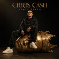 Chris Cash - Heavy Crown