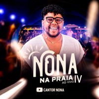 Nona - Nona na Praia IV (Ao Vivo)